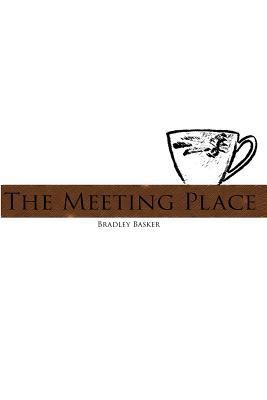 The Meeting Place 1499166281 Book Cover