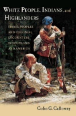 White People, Indians, and Highlanders: Tribal ... 0195340124 Book Cover