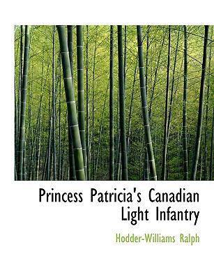 Princess Patricia's Canadian Light Infantry 111655593X Book Cover