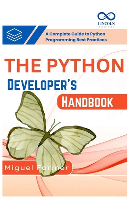 The Python Developer's Handbook: A Complete Gui... B0F9WWSBY1 Book Cover