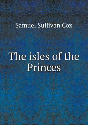 The isles of the Princes 5518843526 Book Cover