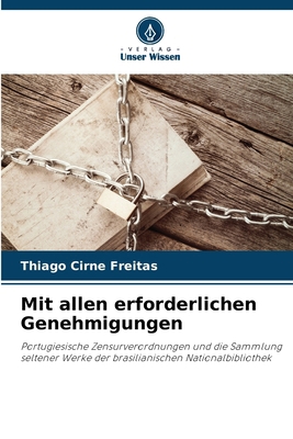 Mit allen erforderlichen Genehmigungen [German] 6209270697 Book Cover