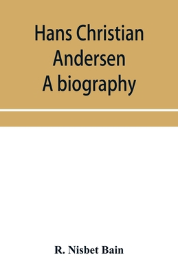 Hans Christian Andersen; a biography 935395567X Book Cover
