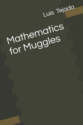 Mathematics for Muggles B0CXPPLPTX Book Cover