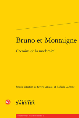Bruno Et Montaigne: Chemins de la Modernite [French] 2406103625 Book Cover