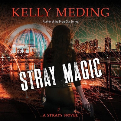 Stray Magic: A Strays Novel 1982595523 Book Cover