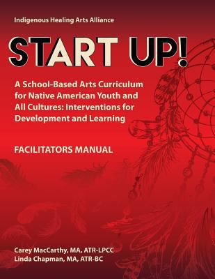 Start UP!: A School-Based Arts Curriculum for N... 1978144032 Book Cover