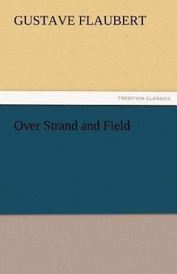 Over Strand and Field 3842475179 Book Cover