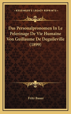 Das Personalpronomen In Le Pelerinage De Vie Hu... [German] 1168924375 Book Cover
