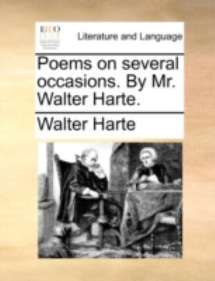 Poems on several occasions. By Mr. Walter Harte. 1140727451 Book Cover
