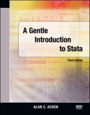 A Gentle Introduction to Stata, Third Edition 1597180750 Book Cover