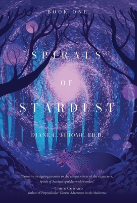 Spirals of Stardust B0CZJ8T53L Book Cover