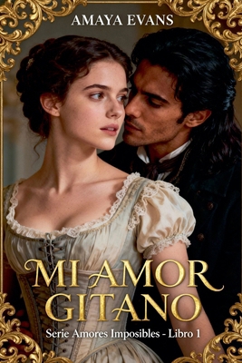 Mi Amor Gitano [Spanish] B0GFGWYQ77 Book Cover