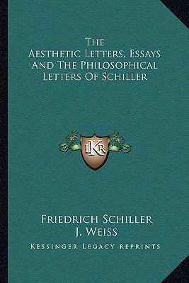 The Aesthetic Letters, Essays And The Philosoph... 1163632287 Book Cover