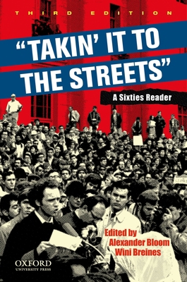 "Takin' it to the streets": A Sixties Reader 0195368355 Book Cover