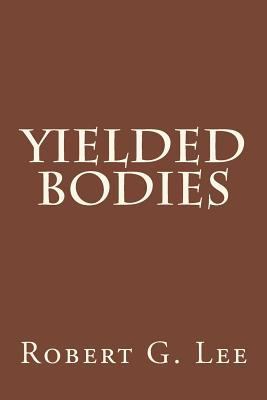 Yielded Bodies 1502871327 Book Cover