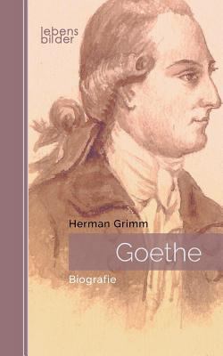 Goethe: Biografie [German] 3963370106 Book Cover