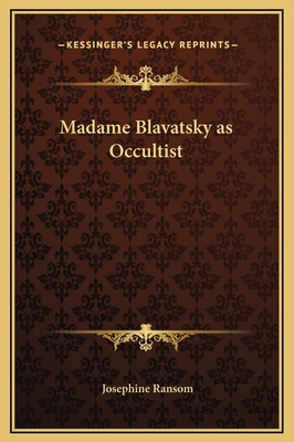 Madame Blavatsky as Occultist 1169230326 Book Cover
