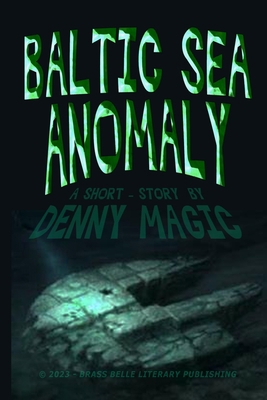 Baltic Sea Anomaly B0C9SNK98X Book Cover