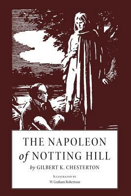 The Napoleon of Notting Hill: Illustrated 1534611355 Book Cover