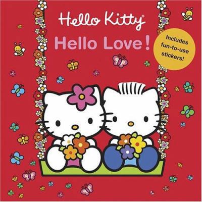 Hello Kitty, Hello Love! 0810992256 Book Cover