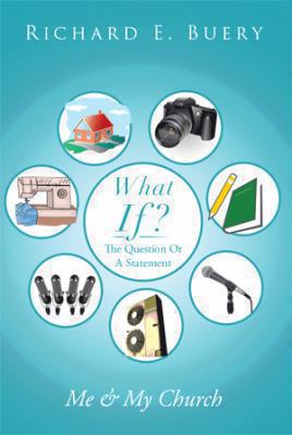 What If?: The Question or a Statement 1493125400 Book Cover