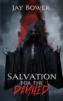 Salvation for the Damned B0G1DZZXN4 Book Cover