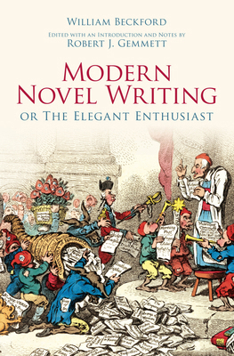 Modern Novel Writing: Or the Elegant Enthusiast 1845886089 Book Cover