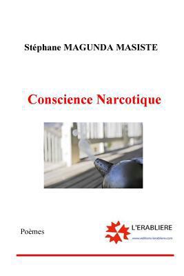 Conscience narcotique [French] 2981300458 Book Cover