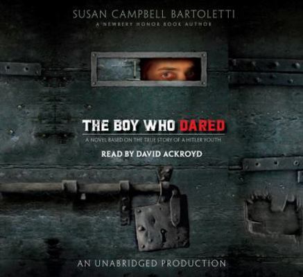 The Boy Who Dared, Narrated By David Ackroyd, 4... 0739374079 Book Cover