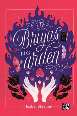 Estas brujas no arden [Spanish] 6078712624 Book Cover