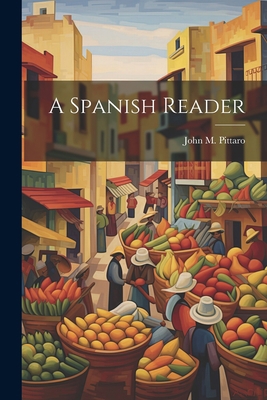 A Spanish Reader 1022117300 Book Cover