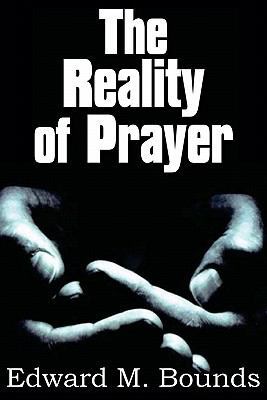 The Reality of Prayer 1612030092 Book Cover