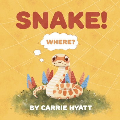 Snake! 173386976X Book Cover