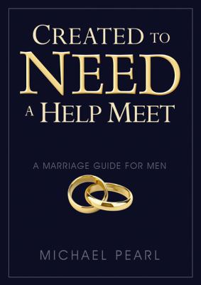 Created to Need a Help Meet: A Marriage Guide f... 1616440368 Book Cover