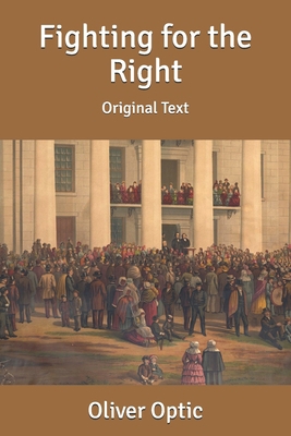 Fighting for the Right: Original Text B085HQVGF4 Book Cover