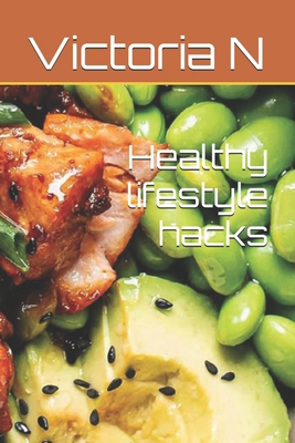 Healthy lifestyle hacks            Book Cover