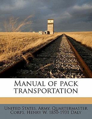 Manual of Pack Transportation 1177737019 Book Cover