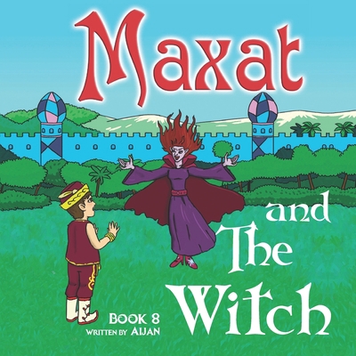 "Maxat and the Witch": Book 8 B08RQTRTSB Book Cover