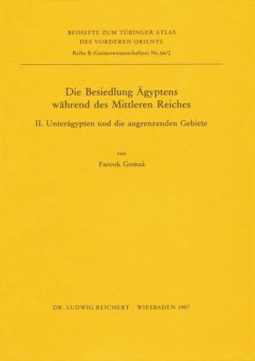 Die Besiedlung Agyptens Wahrend Des Mittleren R... [German] 388226280X Book Cover