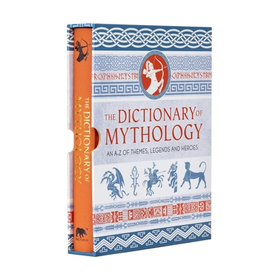 The Dictionary of Mythology: An A-Z of Themes, ... 1789508606 Book Cover