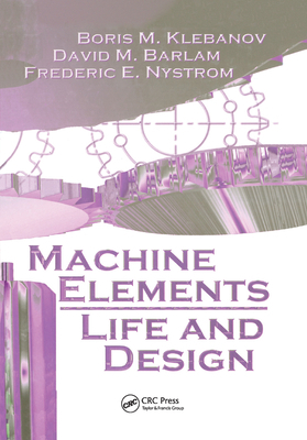 Machine Elements: Life and Design 0367388642 Book Cover