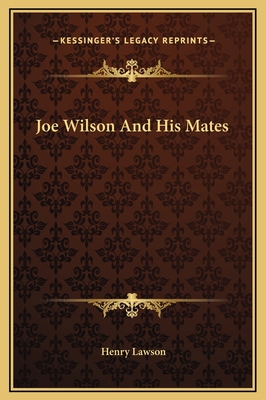 Joe Wilson And His Mates 1169292771 Book Cover