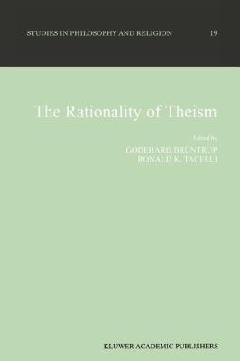 The Rationality of Theism 9048152682 Book Cover