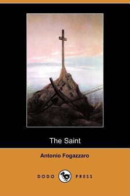 The Saint (Dodo Press) 1409955109 Book Cover