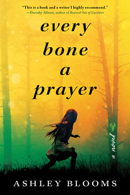 Every Bone a Prayer 1728216214 Book Cover