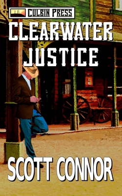 Clearwater Justice 151906053X Book Cover
