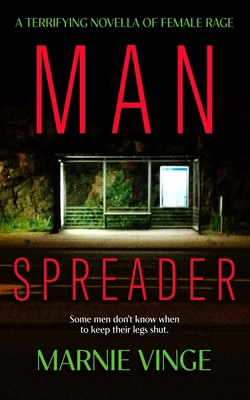 Manspreader: a terrifying thriller novella of f... B0F9QRRBHV Book Cover
