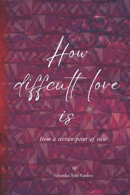 How difficult love is B0CJLLN96R Book Cover