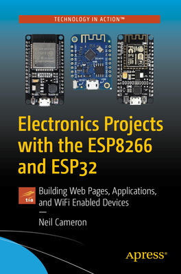 Electronics Projects with the Esp8266 and Esp32... 1484263359 Book Cover